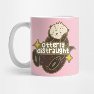 Otterly DIstraught Mug